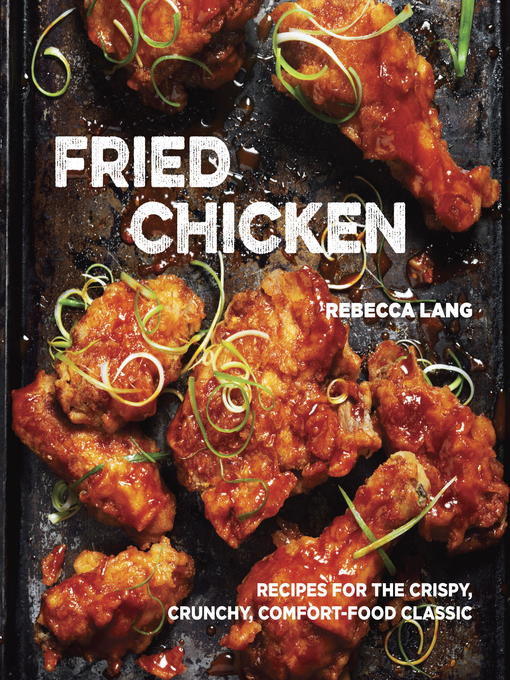 Title details for Fried Chicken by Rebecca Lang - Available